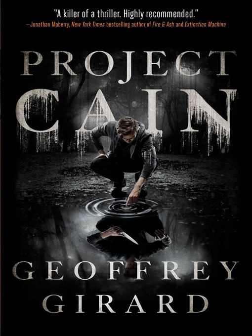 Title details for Project Cain by Geoffrey Girard - Available
